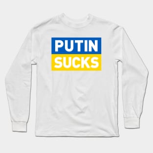 PUTIN SUCKS Long Sleeve T-Shirt